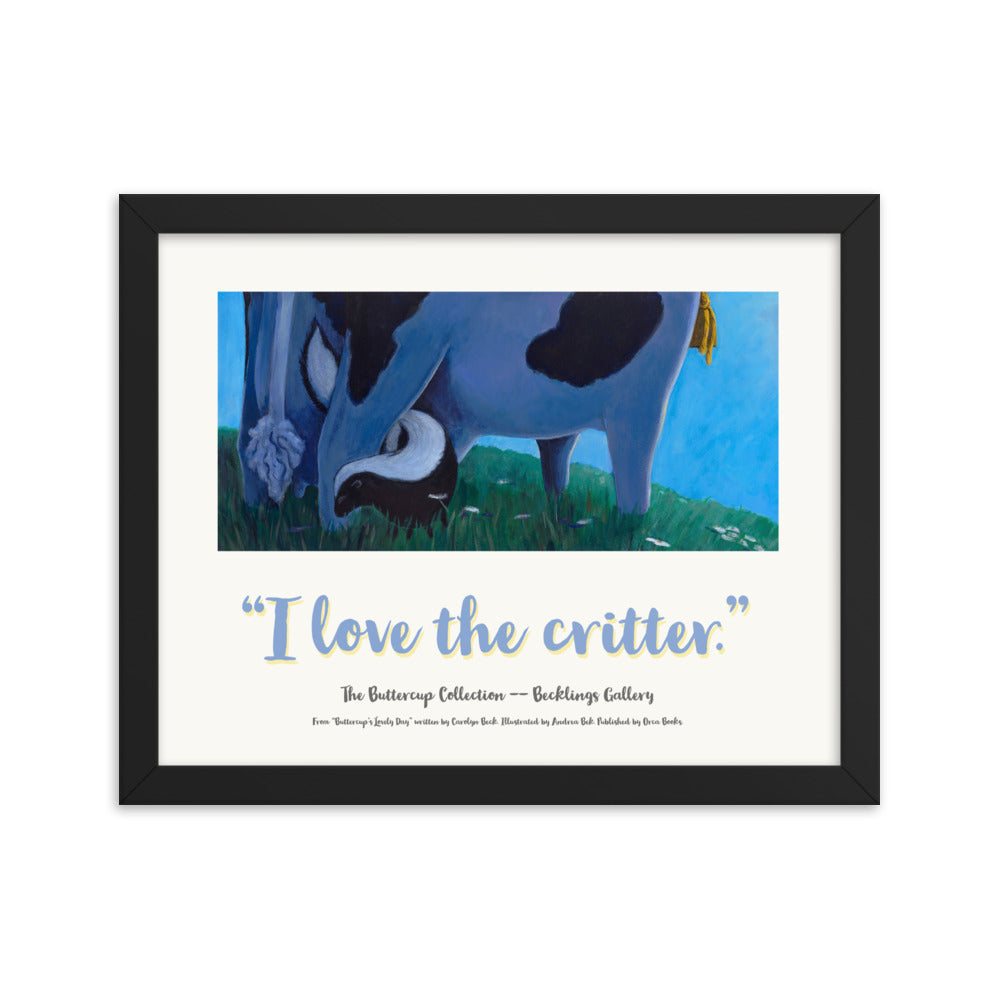 Poster with image of cow and skunk winding around her legs. Mindful cow "Loves the Critter" as she enjoys the dusk. From the "Buttercup Collection" by Andrea Beck