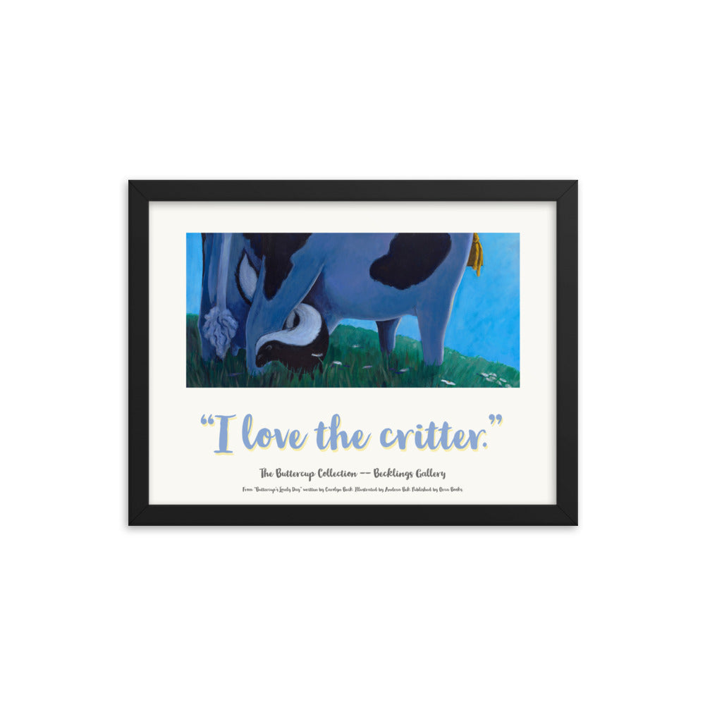 Poster with image of cow and skunk winding around her legs. Mindful cow "Loves the Critter" as she enjoys the dusk. From the "Buttercup Collection" by Andrea Beck